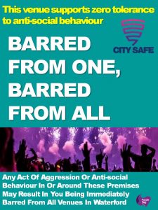 ‘Barred from One Barred from All’ ensures that if someone seriously assaults security or bar staff then that person gets barred from all premises within the city.